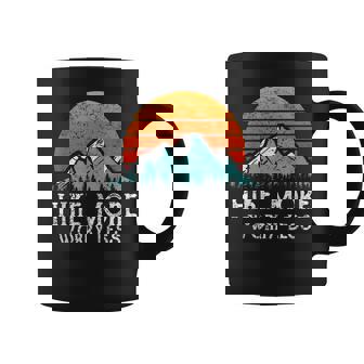 Hike More Worry Less Hiking Mountains Retro  Coffee Mug