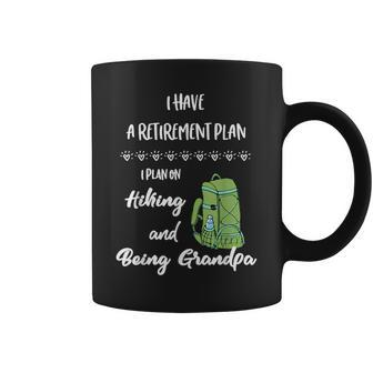 Hiking Retirement Plan Retire And Hike For The Hiker Gift For Mens Coffee Mug | Mazezy