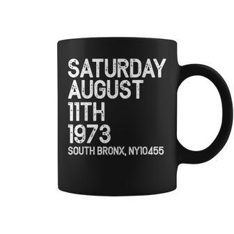 Hip Hop Is Born Saturday Aug 11 1973 50 Years South Bronx Coffee Mug | Mazezy
