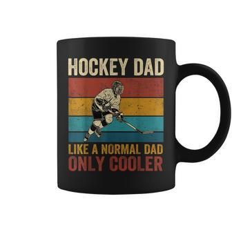 Hockey Dad Like A Normal Dad Only Cooler Fathers Day Coffee Mug - Seseable