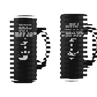 Home Is Where I Drop Anchor Coffee Mug | Mazezy