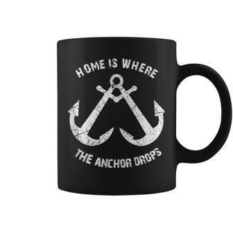 Home Is Where The Anchor Drops Sailing Quote Distressed Coffee Mug | Mazezy