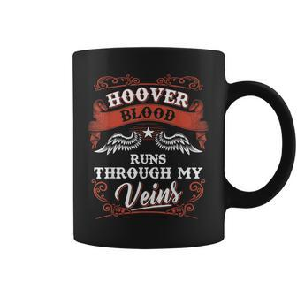 Hoover Blood Runs Through My Veins Family Christmas Coffee Mug - Seseable