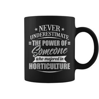 Horticulture For & Never Underestimate Coffee Mug - Seseable