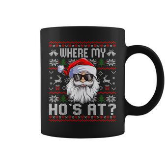 Where My Hos At Ugly Christmas Sweater Santa Claus Style Coffee Mug | Mazezy