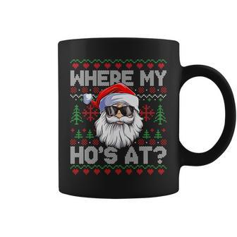 Where My Hos At Ugly Christmas Sweater Santa Claus Style Coffee Mug - Seseable