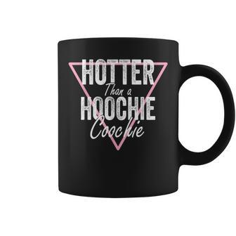 Hotter Than A Hoochie Coochie Apparel Coffee Mug - Monsterry DE