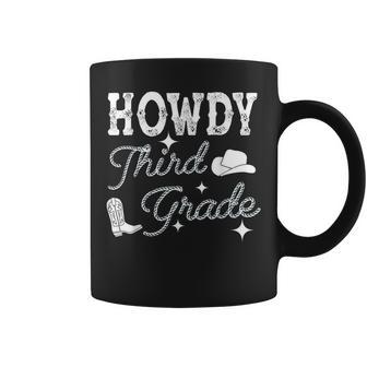 Howdy Third Grade Teacher Student Back To School 3Rd Grade Coffee Mug | Mazezy DE