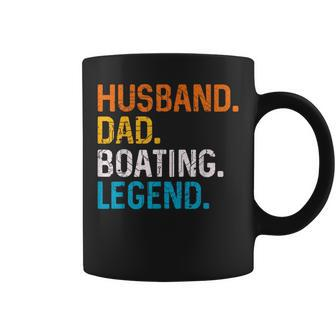Husband Dad Boating Legend Funny Sail Boat Captain Father Gift For Mens Coffee Mug | Mazezy