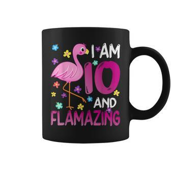 I Am 10 And Flamazing Amazing 10Th Birthday Flamingo Lover Coffee Mug | Mazezy