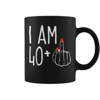 I Am 40 Plus 1 Middle Finger Funny 41St Womens Birthday Coffee Mug - Seseable