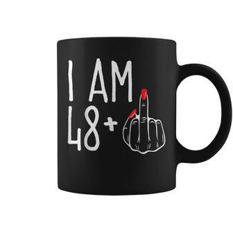 I Am 48 Plus 1 Middle Finger Funny 49Th Womens Birthday Coffee Mug | Mazezy AU
