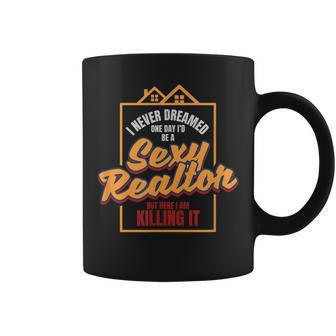 I Am A Sexy Realtor | Real Estate Job Coffee Mug | Mazezy DE