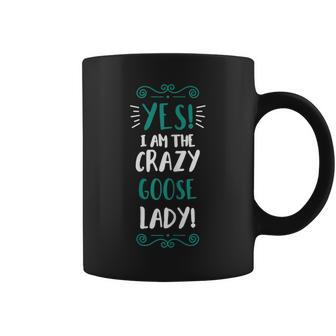 I Am The Crazy Goose Lady Animal Outfit Gift Goose Coffee Mug | Mazezy
