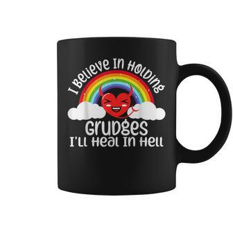 I Believe In Holding Grudges Ill Heal In Hell Heart Rainbow Coffee Mug | Mazezy