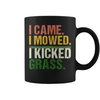 I Came I Mowed I Kicked Grass Lawn Mowing Gardener Coffee Mug - Seseable