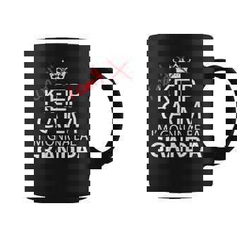 I Cant Keep Calm Im Gonna Be A Grandpa Funny Coffee Mug | Mazezy