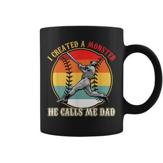 I Created A Monster He Call Me Dad Baseball Fathers Day Coffee Mug - Seseable