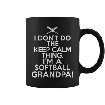 I Dont Keep Calm Softball Grandpa Coffee Mug | Mazezy