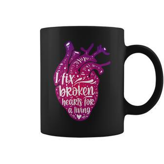 I Fix Broken Hearts For A Living Cardiologist Cardiology Coffee Mug - Seseable