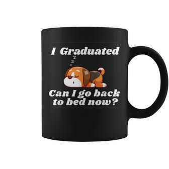 I Graduated Can I Go Back To Bed Now I Funny Dog Lover Coffee Mug - Thegiftio UK