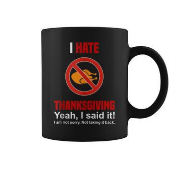 I Hate Thanksgiving No Thanksgiving Anti Thanksgiving Coffee Mug | Mazezy