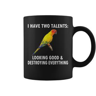 I Have Two Talents Conure Owner Bird Sun Conure Parrot Coffee Mug | Mazezy