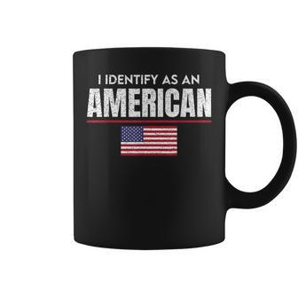 I Identify As An American No Identity Politics Usa Flag Usa Funny Gifts Coffee Mug | Mazezy
