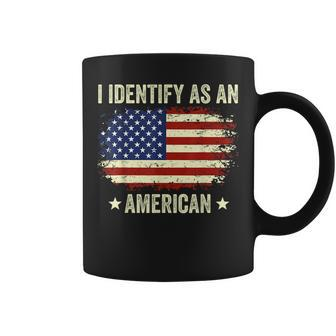 I Identify As An American Proud American Coffee Mug - Thegiftio UK