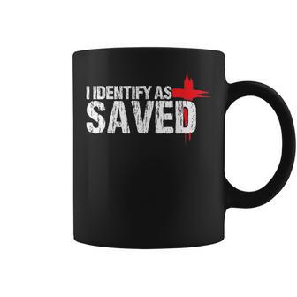 I Identify As Saved Christian Baptism Coffee Mug | Mazezy