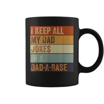 I Keep All My Dad Jokes In A Dad-A-Base Vintage Father Dad Coffee Mug | Mazezy