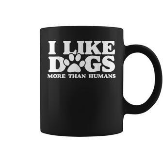 I Like Dogs More Than Humans Funny Dog Lover Coffee Mug - Thegiftio UK