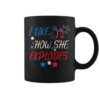 I Like How She Explodes Fireworks Funny Couple 4Th Of July Coffee Mug | Mazezy
