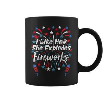 I Like How She Explodes Fireworks Funny Couples 4Th Of July Coffee Mug - Monsterry UK