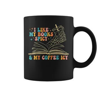 I Like My Books Spicy And My Coffee Icy Skeleton Hand Book Gifts For Coffee Lovers Funny Gifts Coffee Mug | Mazezy