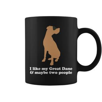 I Like My Great Dane And Maybe Two People Funny Dog Graphic Coffee Mug | Mazezy