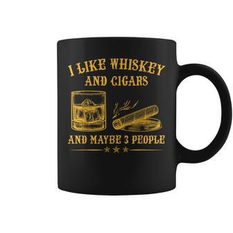 I Like Whiskey And Cigars And Maybe 3 People Vintage Coffee Mug - Monsterry
