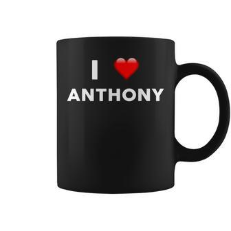 I Love Anthony Name Coffee Mug | Mazezy DE