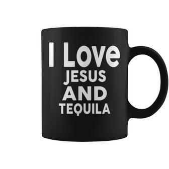I Love Jesus And Tequila Funny Bar Tequila Funny Gifts Coffee Mug | Mazezy