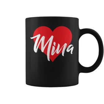 I Love Mina First Name I Heart Named Coffee Mug | Mazezy