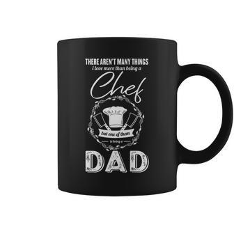 I Love More Than Being A Chef T Being A Dad T Coffee Mug - Thegiftio UK