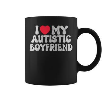 I Love My Autistic Boyfriend I Heart My Autistic Boyfriend Coffee Mug | Mazezy