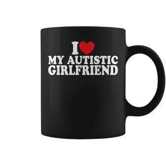 I Love My Autistic Girlfriend I Heart My Autistic Girlfriend Coffee Mug | Mazezy