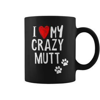 I Love My Crazy Mutt With Red Hearts And Paw Prints Coffee Mug - Thegiftio UK