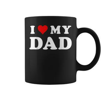 I Love My Dad Red Heart Family Matching Love Fathers Day Coffee Mug | Mazezy