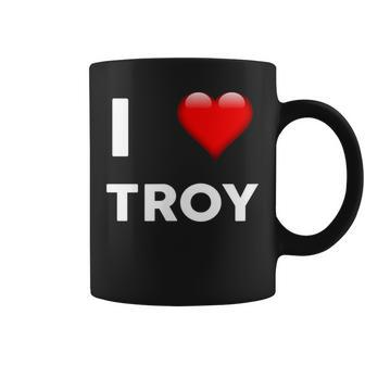 I Love Troy Name Coffee Mug | Mazezy
