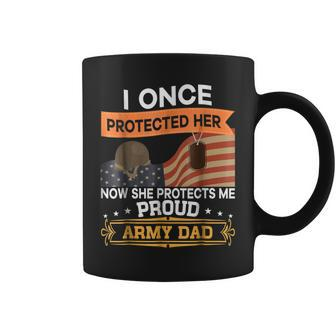 I Once Protected Her Now She Protects Me Army Dad Coffee Mug | Mazezy