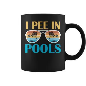 I Pee In Pools Funny Jokes Sarcastic Sayings Coffee Mug | Mazezy