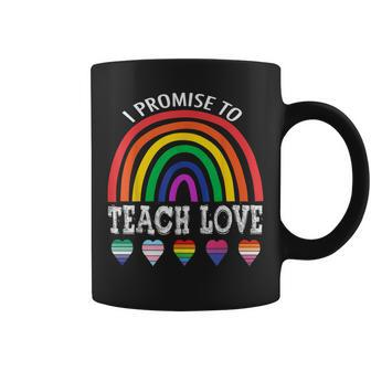 I Promise To Teach Love Lgbtq Pride Proud Ally Teacher Coffee Mug - Thegiftio UK