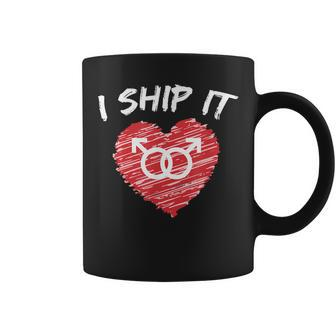 I Ship It | Cute Yaoi Gay Lovers Fandom Coffee Mug | Mazezy